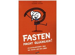 9783948108113 - Fasten macht glücklich! - Radana Kuny Susanne Ratzer Kartoniert (TB)