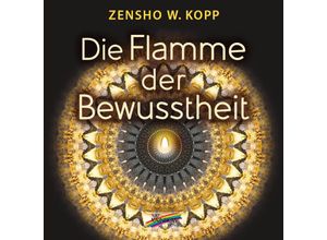 9783948108670 - Die Flamme der Bewusstheit - Zensho W Kopp Taschenbuch