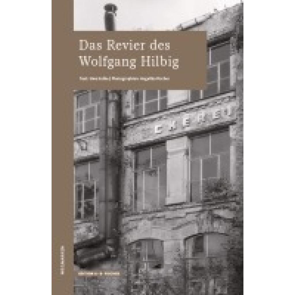 9783948114220 - Kolbe Uwe Das Revier des Wolfgang HIlbig