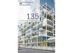 9783948137526 - Baukulturführer 135 - IKEA Wien-Westbahnhof Taschenbuch