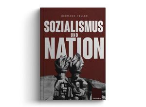 9783948145019 - Sozialismus und Nation - Hermann Heller Gebunden