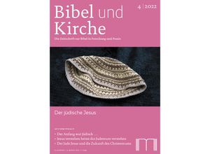 9783948219130 - Bibel und Kirche   Der jüdische Jesus Gebunden