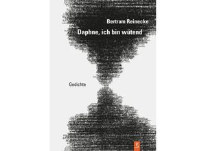 9783948305253 - Daphne ich bin wütend - Bertram Reinecke Gebunden