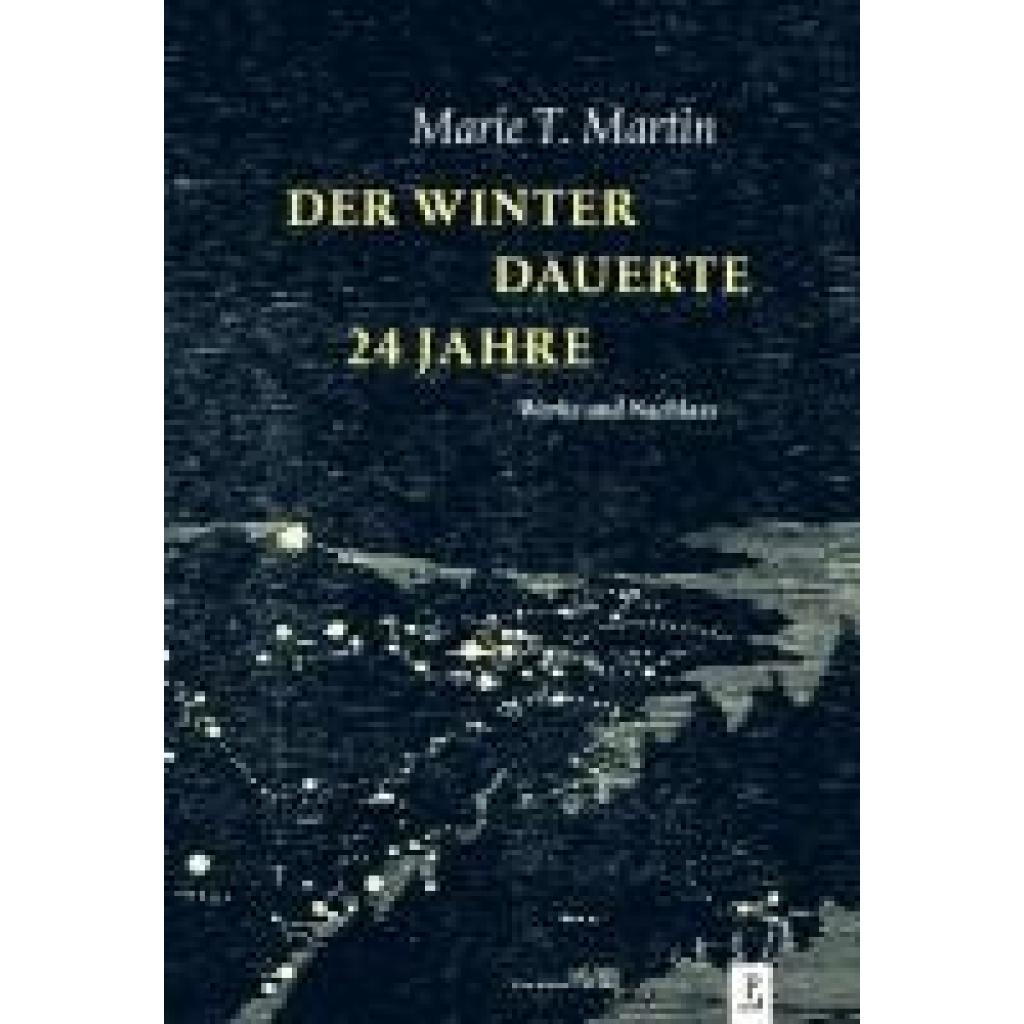 9783948305260 - Martin Marie T Der Winter dauerte 24 Jahre