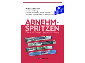 9783948309138 - Abnehmspritzen - Dr Richard Lipman Daniela Fleischmann Kartoniert (TB)