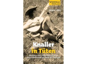 9783948342920 - Knaller in Tüten - Jürgen Linke Taschenbuch