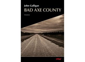 9783948392949 - Bad Axe County - John Galligan