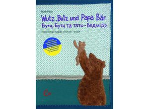 9783948410469 - Wutz Butz und Papa Bär ukrainisch-deutsch - Ruth Feile Kartoniert (TB)