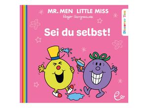 9783948410698 - Mr Men und Little Miss   Sei du selbst! - Roger Hargreaves Kartoniert (TB)