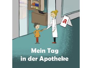 9783948417321 - Mein Tag in der Apotheke - Jane von Klee Kartoniert (TB)