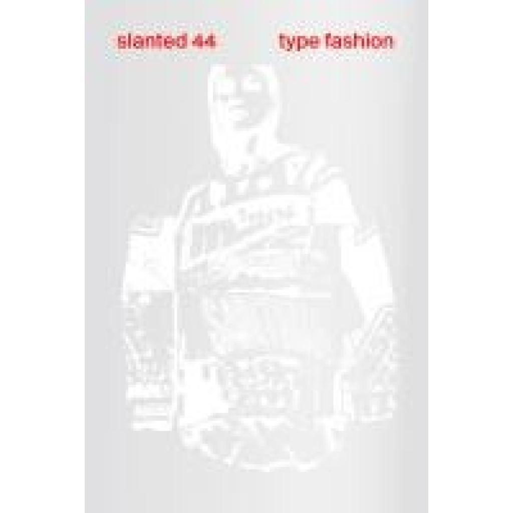 9783948440763 - Slanted Magazine #44 - TYPE FASHION