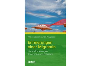 9783948442408 - Erinnerungen einer Migrantin - Rita Przygodda Kartoniert (TB)