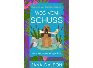 9783948457143 - Weg vom Schuss - Jana DeLeon Taschenbuch