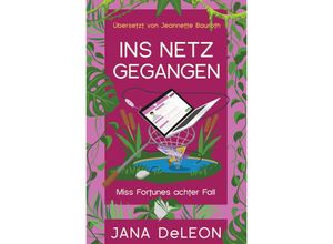 9783948457662 - Ins Netz gegangen - Jana DeLeon Taschenbuch