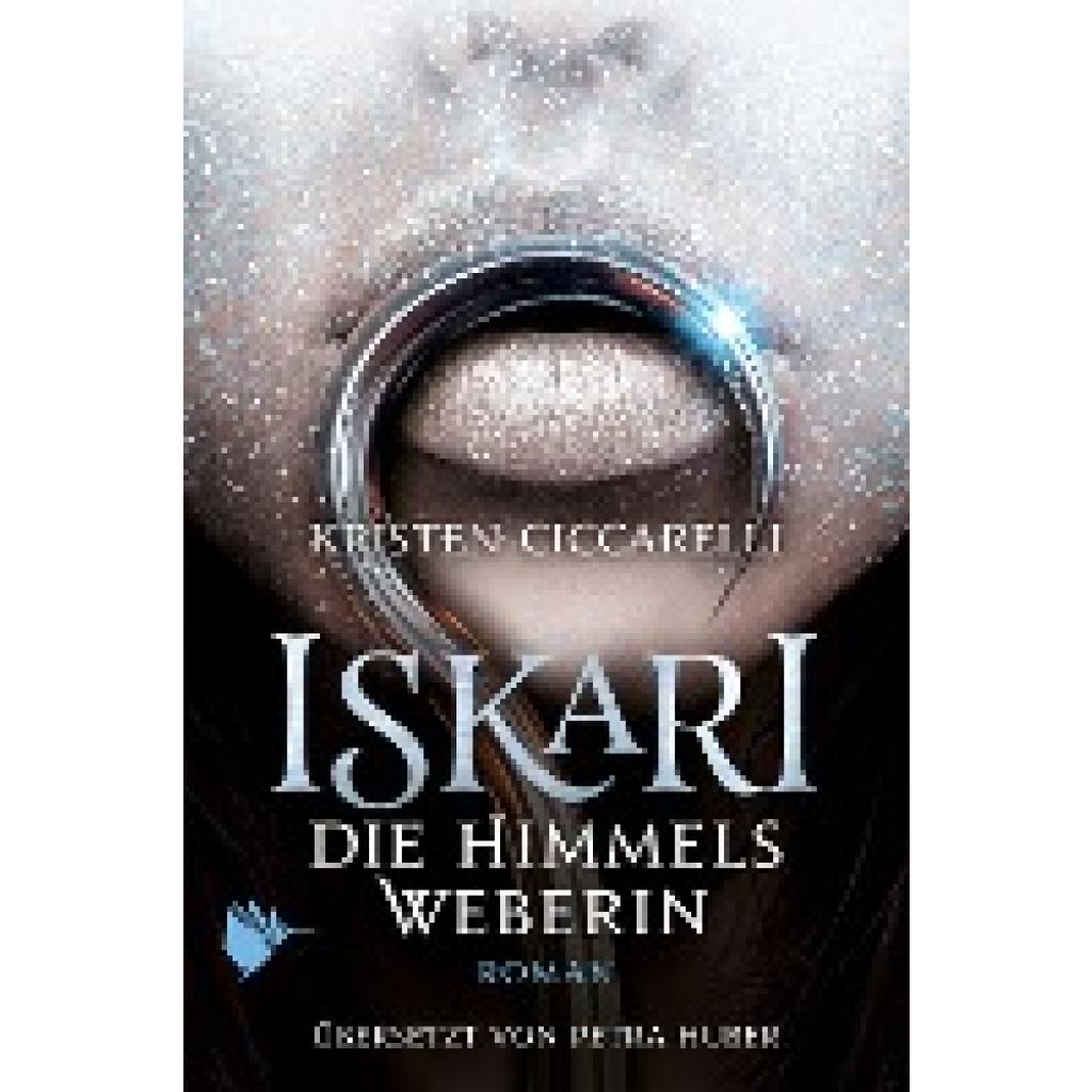 9783948457709 - Ciccarelli Kristen Iskari - Die Himmelsweberin