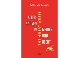 9783948576066 - Alternativen in Medien und Recht - Walter van Rossum Taschenbuch