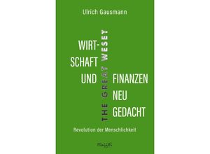 9783948576073 - Wirtschaft und Finanzen neu gedacht - Ulrich Gausmann Taschenbuch