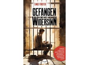 9783948576103 - Gefangen in einer Welt voller Widersinn - Linus Förster Gebunden