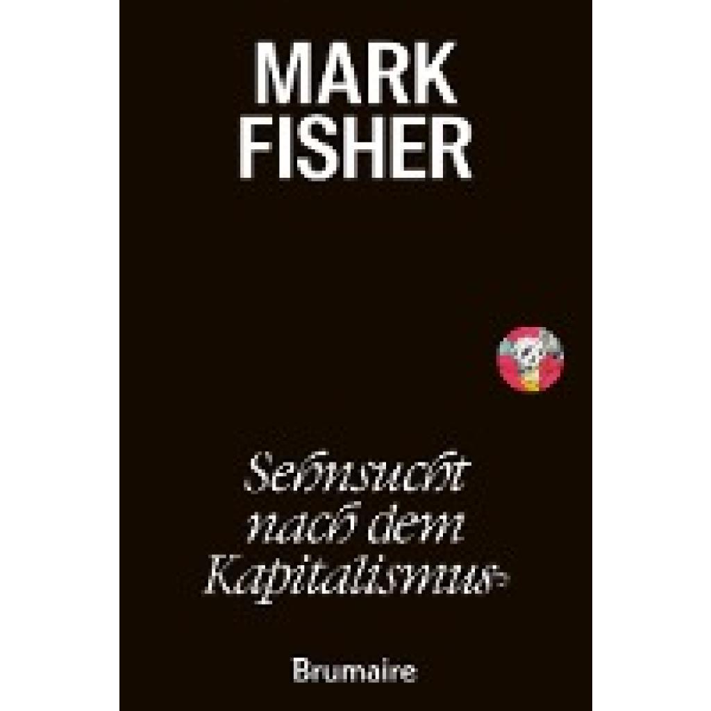 9783948608354 - Fisher Mark Sehnsucht nach dem Kapitalismus