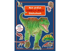 9783948638184 - Max Walther - GEBRAUCHT Dinosaurier Stickerbuch Ab 3 Jahren - Preis vom 08102023 050440 h