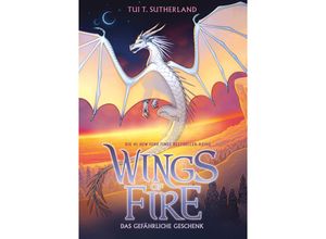 9783948638412 - Ein gefährliches Geschenk   Wings of Fire Bd14 - Tui T Sutherland Kartoniert (TB)