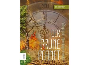 9783948675158 - Der Grüne Planet - Tino Falke Karlheinz Schiedel Werner Zillig Karla Weigand Jörg Weigand Ursula Isbel Ute Wehrle Gebunden