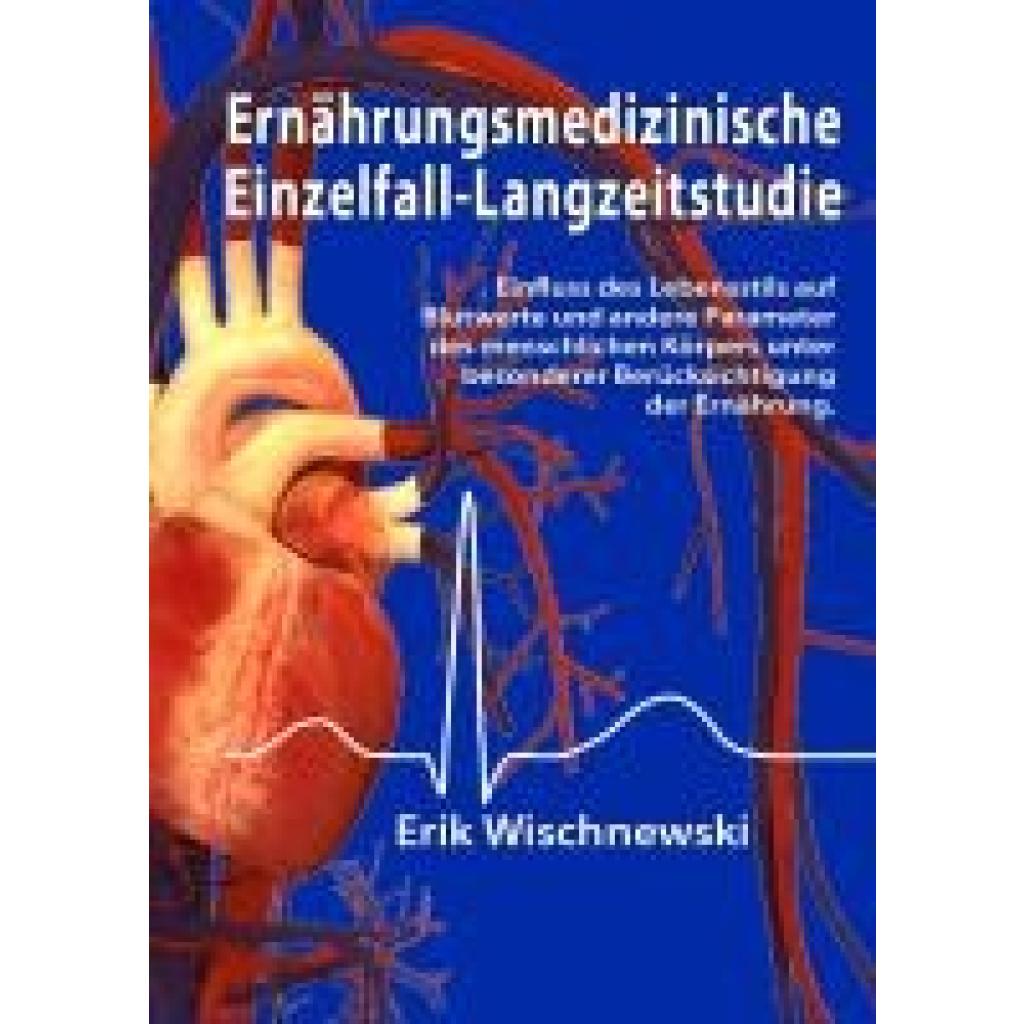 9783948774165 - Wischnewski Erik Ernährungsmedizinische Einzelfall-Langzeitstudie