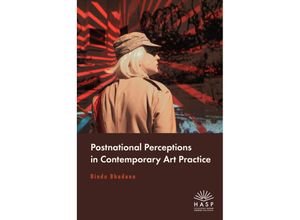 9783948791346 - Postnational Perceptions in Contemporary Art Practice   Media and Cultural Studies Bd3 - Bindu Bhadana Kartoniert (TB)