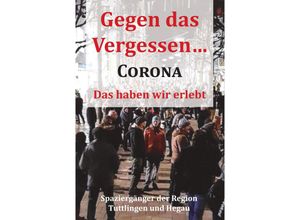 9783948803179 - Gegen das Vergessen Corona Gebunden