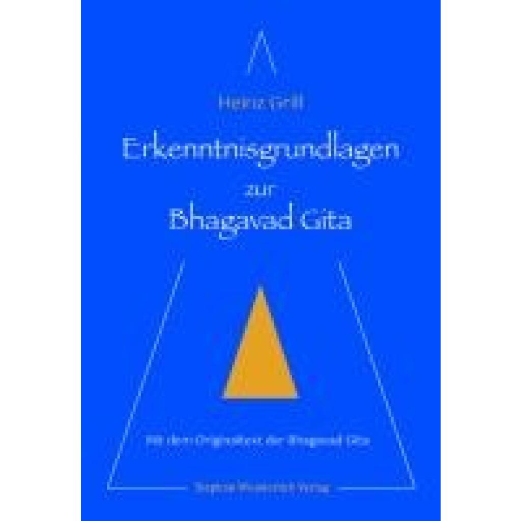 9783948803186 - Grill Heinz Erkenntnisgrundlagen zur Bhagavad Gita