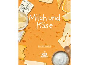 9783948856304 - Milch und Käse - Rachel Blount Kartoniert (TB)