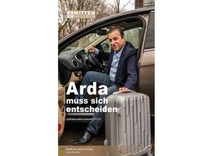 9783948856502 - Arda muss sich entscheiden - Johan van Caeneghem Kartoniert (TB)