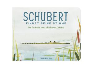 9783948877422 - Schubert findet seine Stimme - Ann Kim Ha Pappband