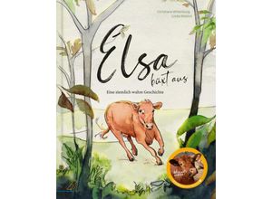 9783948877521 - Vegane Neuausgabe   Elsa büxt aus - Christiane Wittenburg Gebunden