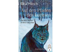 9783948878382 - Auf den Pfaden des Luchses - Tanja Mikschi Taschenbuch