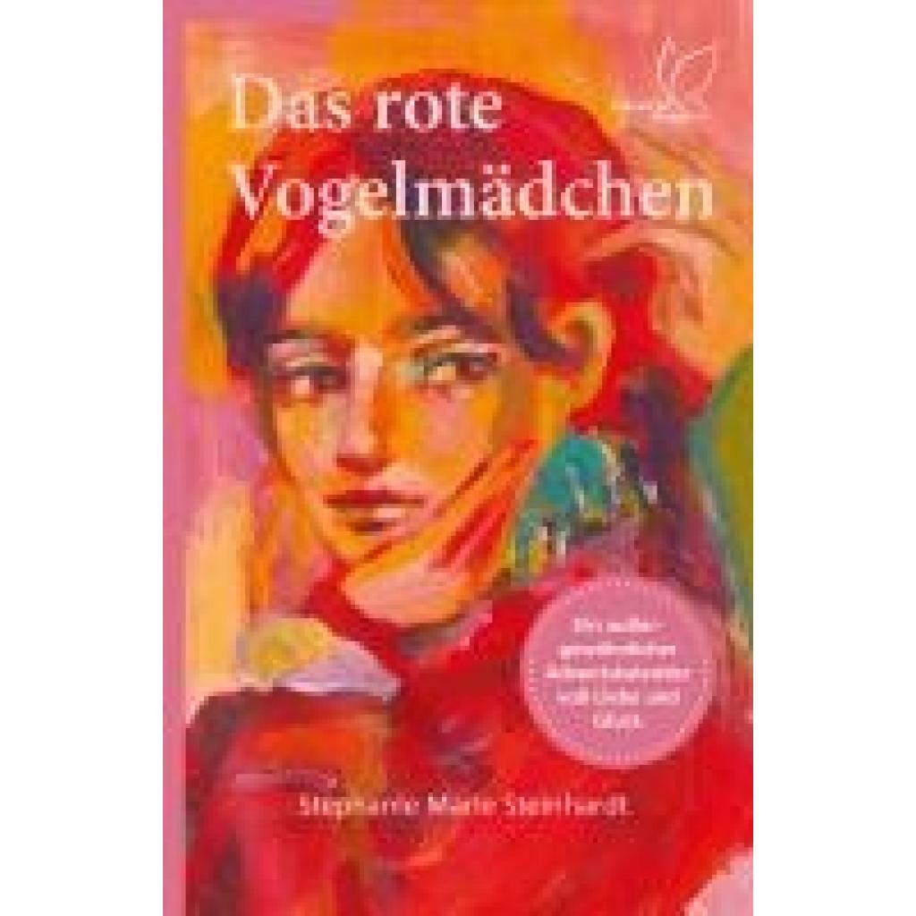 9783948885366 - Steinhardt Stephanie Marie Das rote Vogelmädchen