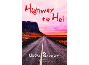 9783948887582 - Highway to Hel - Ulrike Serowy Kartoniert (TB)