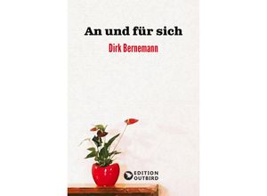 9783948887629 - An und für sich - Dirk Bernemann Kartoniert (TB)