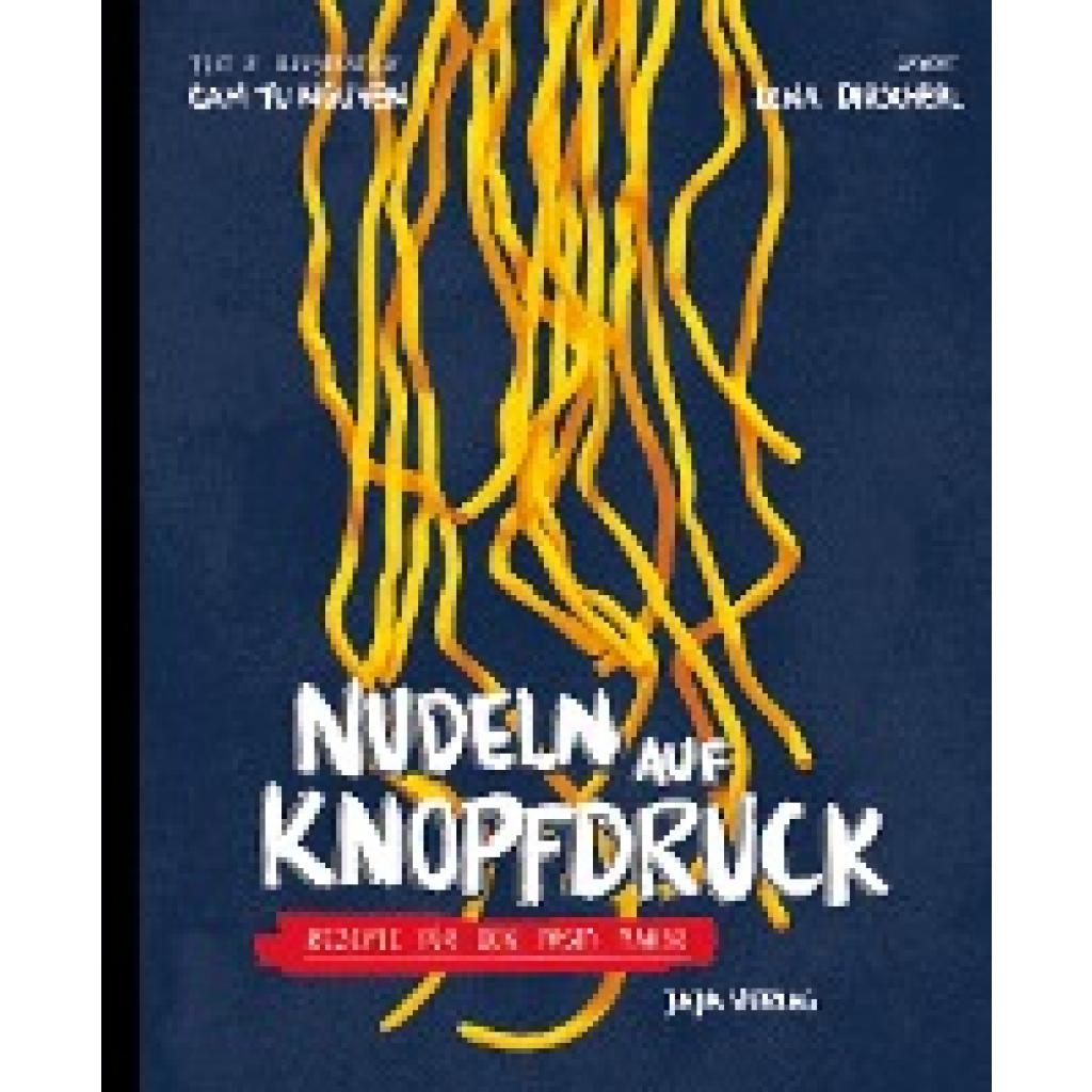 9783948904081 - Nguyen Cam Tu Nudeln auf Knopfdruck