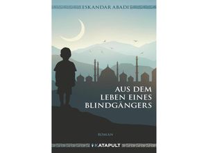 9783948923365 - Aus dem Leben eines Blindgängers - Eskandar Abadi Gebunden