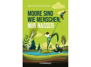 9783948923815 - Moore sind wie Menschen nur nasser - Swantje Furtak Hans Joosten Kartoniert (TB)