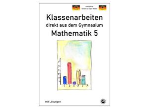 9783948948009 - Mathematik 5 - Klassenarbeiten direkt aus dem Gymnasium - Mit Lösungen - Claus Arndt Gebunden