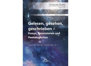 9783948958190 - Gelesen gesehen geschrieben - Essays Rezensionen und Poetologisches - Markus Pohlmeyer Kartoniert (TB)