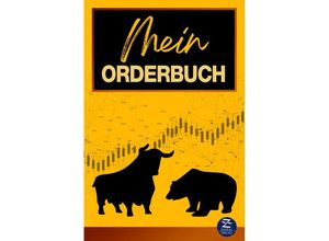 9783948961046 - Trading-Tagebuch DIN A5 Mein Orderbuch Behalten Sie den Überblick über Ihre Investments in Aktien Aktienfonds ETFs und Co! - Claus Jürgen Reinhardt Gebunden