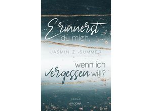 9783948985721 - Erinnerst du mich wenn ich vergessen will? (WENN - Reihe 1) - Jasmin Z Summer Taschenbuch