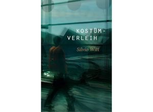 9783948995164 - KOSTÜMVERLEIH - Silvio Witt Kartoniert (TB)