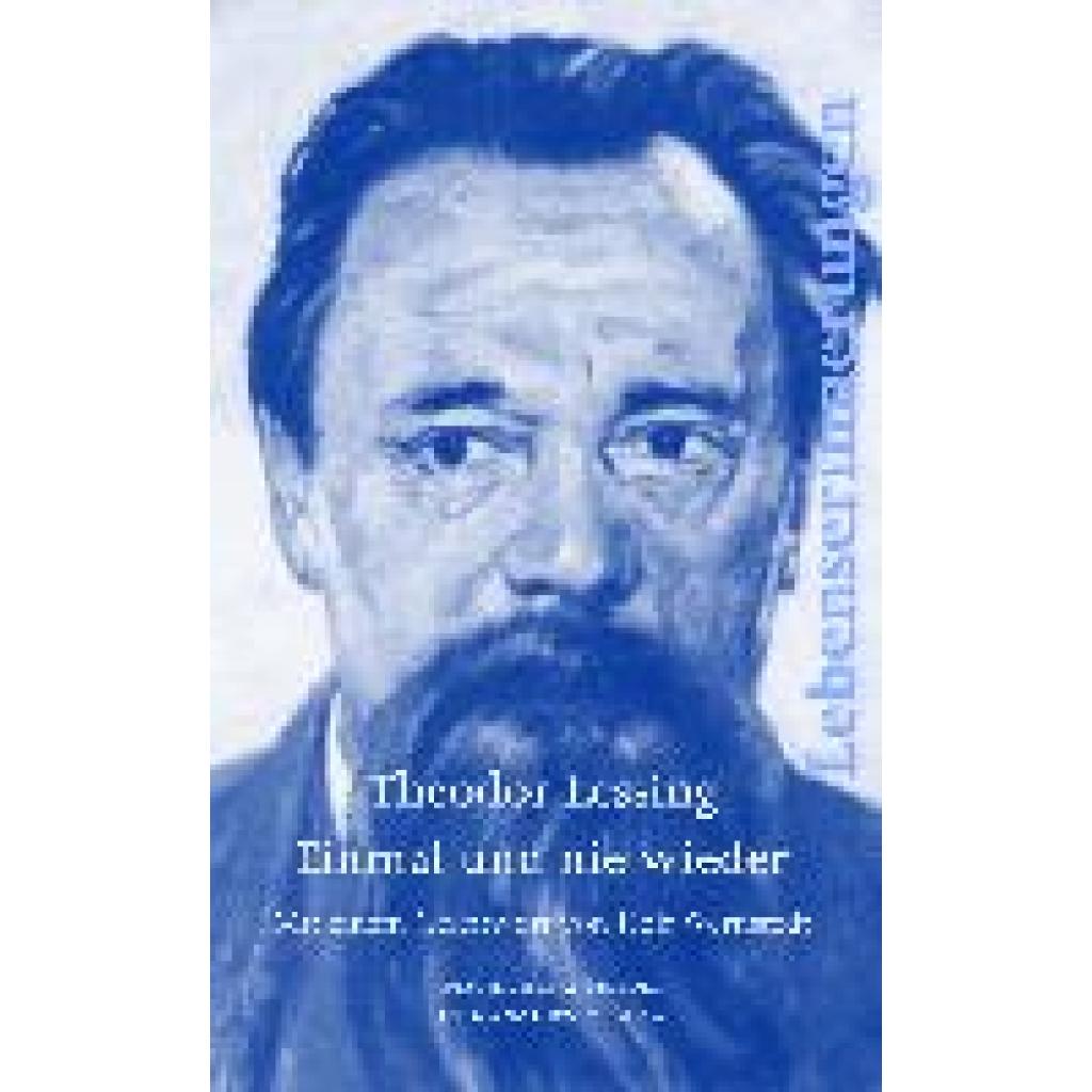 9783949116094 - Lessing Theodor Einmal und nie wieder