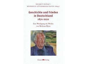 9783949116117 - Geschichte und Frieden in Deutschland 1870-2020 Gebunden