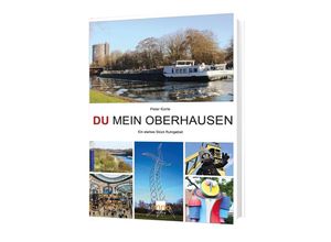 9783949145148 - Du mein Oberhausen - Peter Korte Taschenbuch