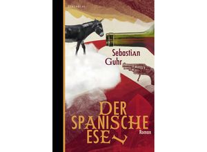 9783949203817 - Der spanische Esel - Sebastian Guhr Gebunden